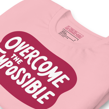 Overcome The Impossible T-Shirt